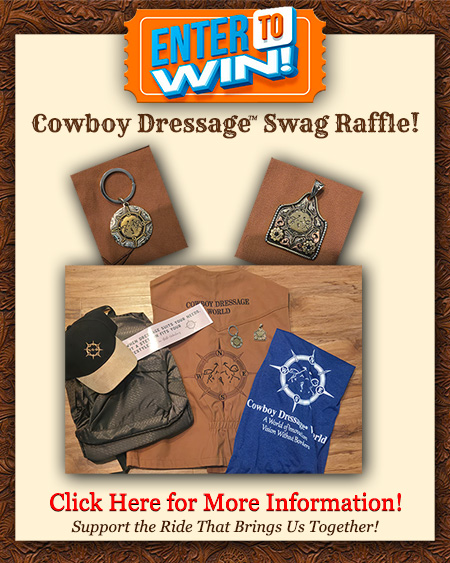 Cowboy Dressage Swag Raffle!